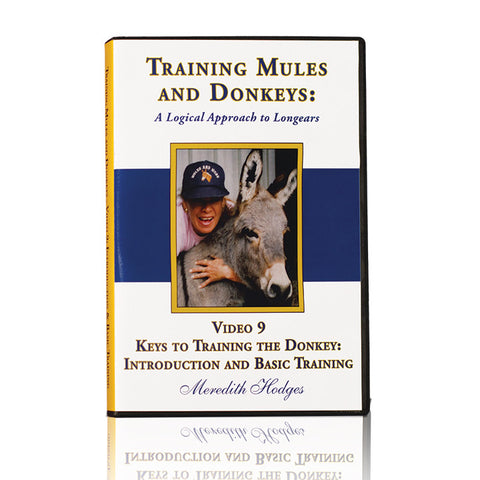 TMD DVD #9 - Keys to Training The Donkey: Introduction and Basic Training