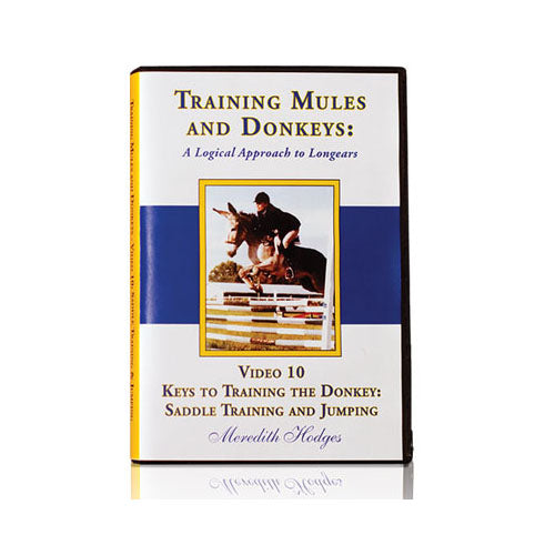 TMD DVD #10 - Keys to Training The Donkey: Saddle Training and Jumping